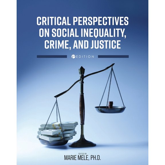 Critical Perspectives on Social Inequality, Crime, and Justice, (Paperback)