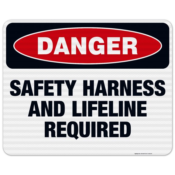 Danger Safety Harness And Lifeline Required Sign, OSHA Danger Sign, 24x30 Reflective Aluminum EGP