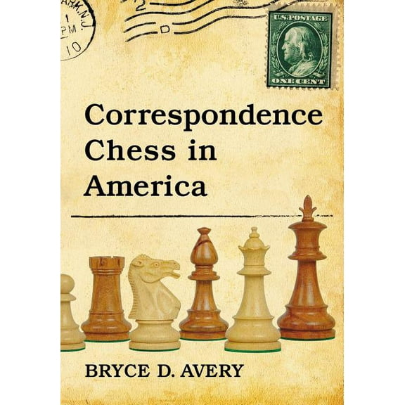 Correspondence Chess in America, (Paperback)
