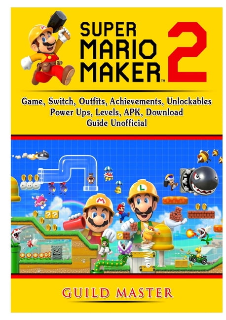 super mario maker 2 apk super mario maker 2 apk