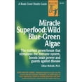 thumbnail image 1 of Pre-Owned Miracle Superfood: Wild Blue-Green Algae (Paperback) 0879837292 9780879837297, 1 of 1