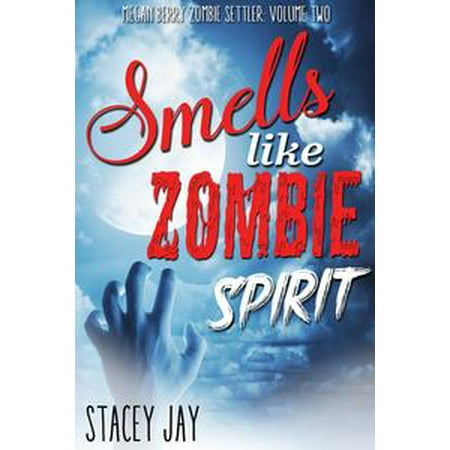 Smells Like Zombie Spirit - eBook