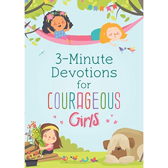 Pre-Owned 3-Minute Devotions for Courageous Girls (Paperback) 164352707X 9781643527079