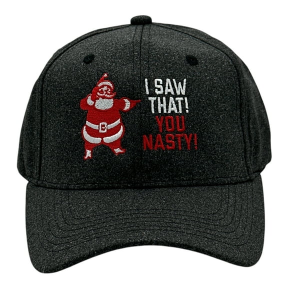 I Saw That You Nasty Hat Funny Sarcastic Xmas Party Santa Claus Graphic Novelty Cap