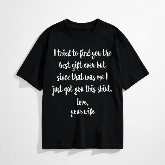 Funny Birthday Gift from Wife to Husband T-Shirt