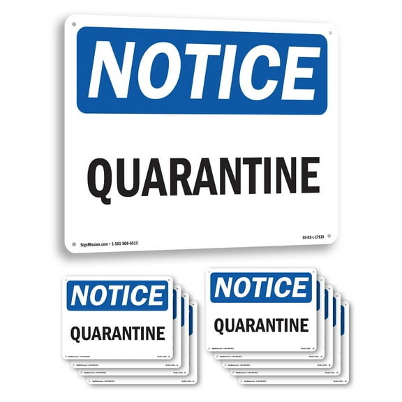 Quarantine OSHA Notice Rigid Plastic Sign 10 Inch x 7 Inch - 10 Pack
