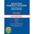 thumbnail image 1 of Pre-Owned Selected Federal Taxation Statutes and Regulations: 2018 with Motro Tax Map (Selected Statutes) (Paperback) 1683288076 9781683288077, 1 of 1