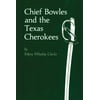 Civilization of the American Indian Chief Bowles and the Texas Cherokees, (Paperback)