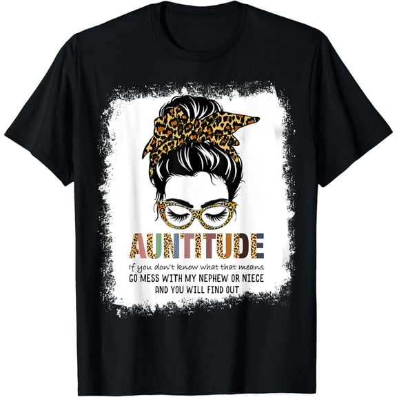 Funny Aunt Shirt for Women Dont mess with My Nephew or Niece T-Shirt