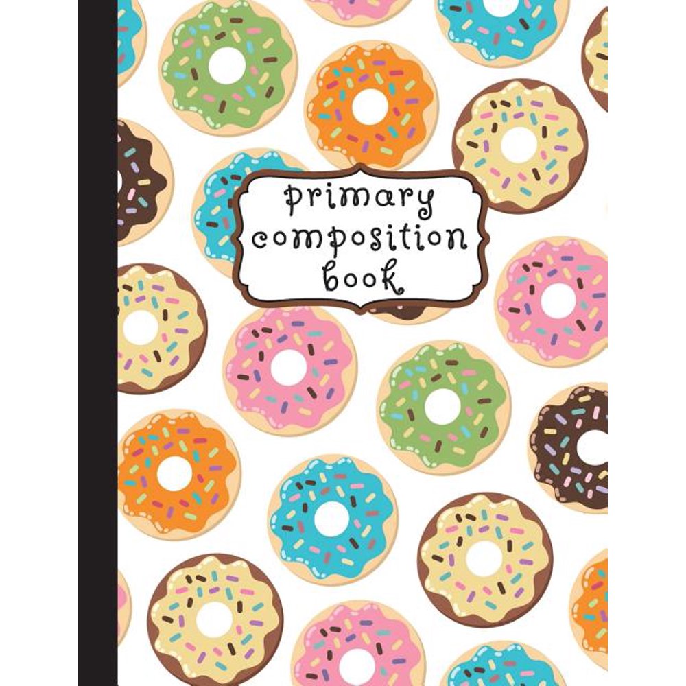 Donuts Primary Composition Notebook K2, Doughnut Notebook for Girls