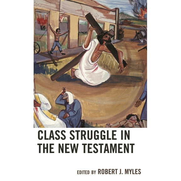 Class Struggle in the New Testament, (Hardcover)