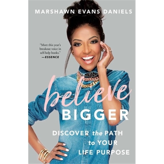 Pre-Owned Believe Bigger: Discover the Path to Your Life Purpose (Paperback) 1501165682 9781501165689