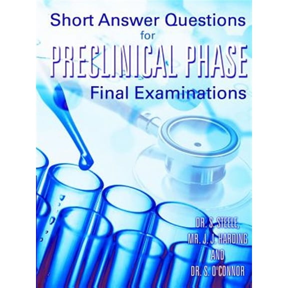 Pre-Owned Short Answer Questions for Preclinical Phase Final Examinations
