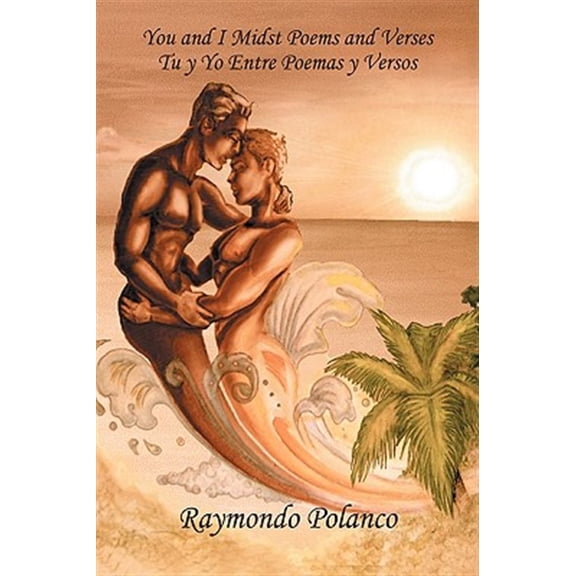 Pre-Owned You and I Midst Poems and Verses: Tu y yo entre poemas y versos (Paperback)