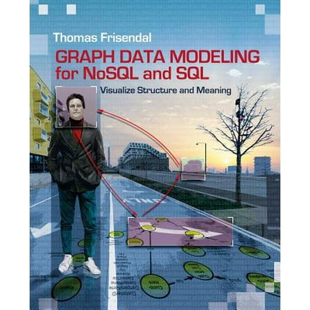 Graph Data Modeling for NoSQL and SQL : Visualize Structure and (Best Way To Visualize Categorical Data)