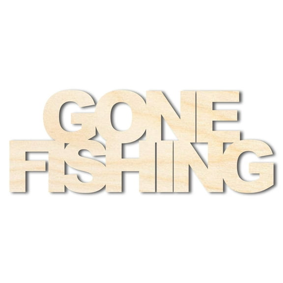 Unfinished Wood Gone Fishing Cutout | DIY Craft Cutout | up to 46" DIY 36" / 3/4"