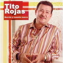 Borron y Cuenta Nueva (CD) by Tito Rojas