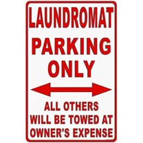 New Street Sign Warning Plaque Wall Decor Laundromat Parking Only All Others Towed Laundry Business s Sign Courtyard Decoration Office Sign Outdoor & Indoor Safety Aluminum Sign 8 X 12 Inch