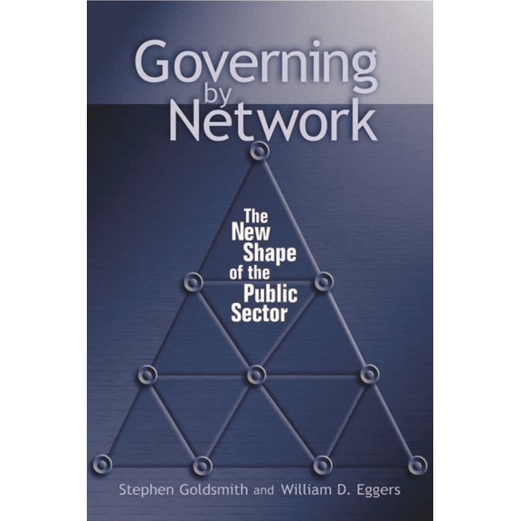 Pre-Owned Governing by Network: The New Shape of the Public Sector (Paperback) 0815731299 9780815731290