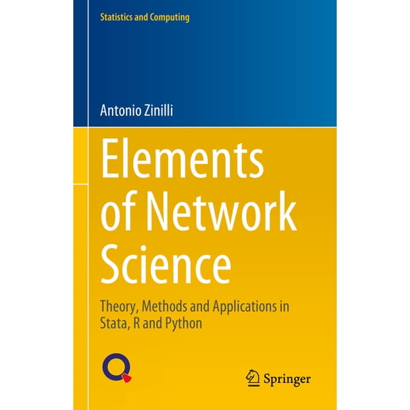 Statistics and Computing Elements of Network Science: Theory, Methods and Applications in Stata, R and Python, (Hardcover)