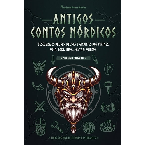 Mitologia Cativante Antigos Contos Nórdicos: Descubra os Deuses, Deusas e Gigantes dos Vikings: Odin, Loki, Thor, Freya & Outros (Livro dos , Book 3, (Paperback)