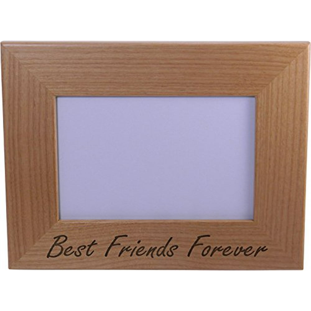 Best Friends Forever Engraved Wood Picture Frame Holds 4inch x 6
