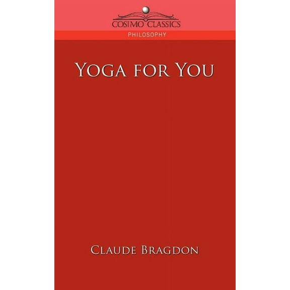 Cosimo Classics Philosophy Yoga for You, (Paperback)