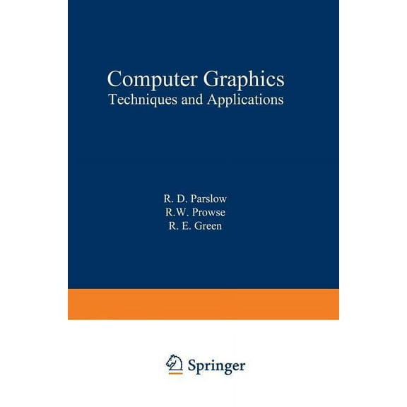 Computer Graphics: Techniques and Applications, (Paperback)