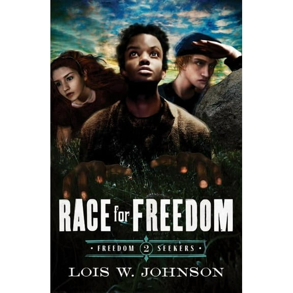 Freedom Seekers Race for Freedom: Volume 2, Book 02, (Paperback)