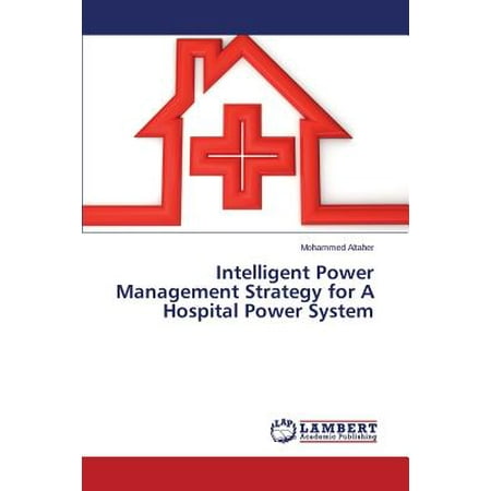 Intelligent Power Management Strategy for a Hospital Power