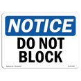 thumbnail image 1 of SignMission OS-NS-D-1014-L-11083 Panneau de Signalisation - Ne Pas Bloquer, 1 of 1