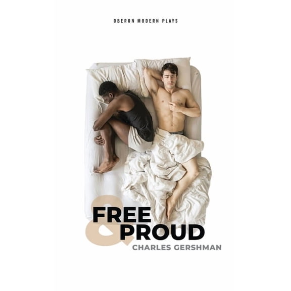 Oberon Modern Plays Free & Proud, (Paperback)