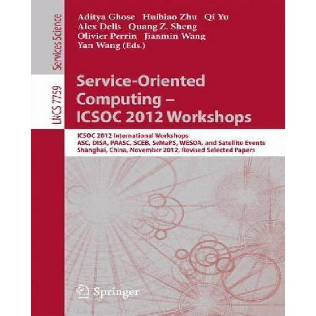 Informatique Orientée vers le Service - Ateliers Icsoc 2012