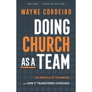 Doing Church as a Team: The Miracle of Teamwork and How It Transforms Churches (Paperback)