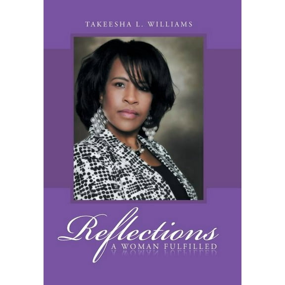Reflections: A Woman Fulfilled (Hardcover)