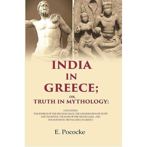 India In Greece Or, Truth In Mythology, (Paperback)