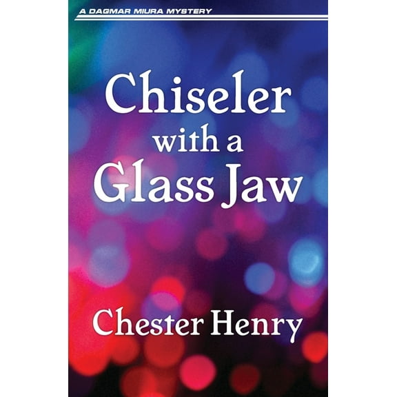 Truman and Celeste Books Chiseler with a Glass Jaw, Book 2, (Paperback)