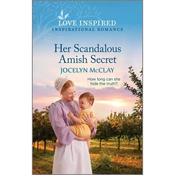 Her Scandalous Amish Secret: An Uplifting Inspirational Romance, (Paperback)