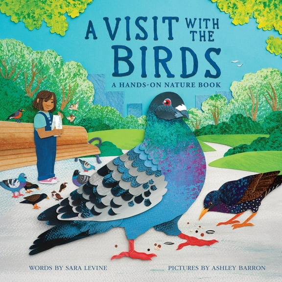 A Visit with the Birds: A Hands-On Nature Book, (Hardcover)