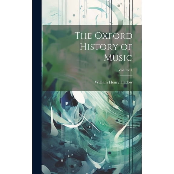 The Oxford History of Music; Volume 1 (Hardcover)