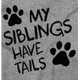 thumbnail image 2 of Siblings Have Tails Adorable Pet Owner Toddler Boy Girl T Shirt Infant Toddler Brisco Brands 18M, 2 of 6
