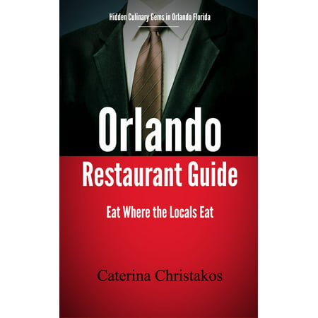 Orlando Restaurant Guide - eBook (Best Colombian Restaurant In Orlando)