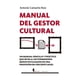 thumbnail image 1 of Manual del Gestor Cultural Berenice Pasta Blanda, 1 of 2