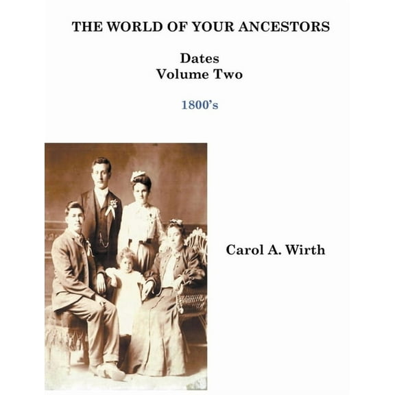 2 of 6 The World of Your Ancestors - Dates - 1800 - 1899, Book 2, (Paperback)