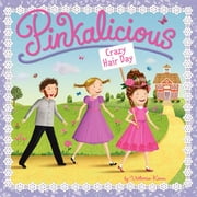 Pinkalicious: Crazy Hair Day (Paperback)