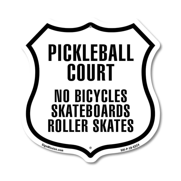 Pickleball Court No Bicycles Skateboards Rollerskates 12 inch X 12 inch Shield-Shaped Rust-Free Aluminum Metal Sign Weather Resistant Made in the USA