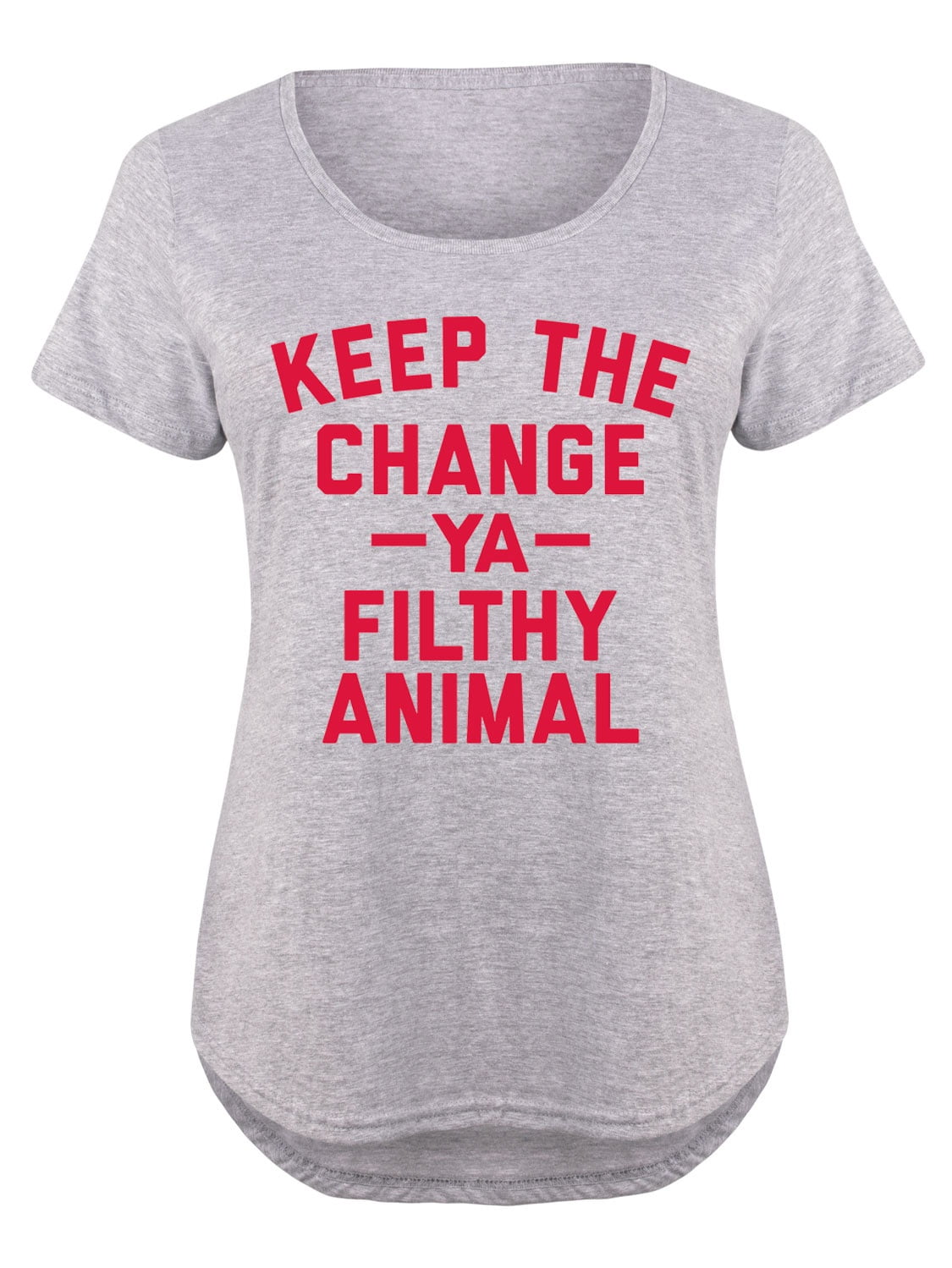 Harper Quinn Keep The Change Ya Filthy Animal Womens