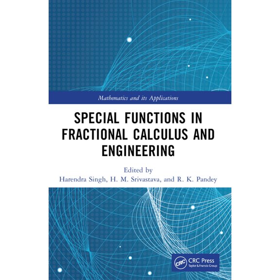 Mathematics and Its Applications Special Functions in Fractional Calculus and Engineering, (Paperback)