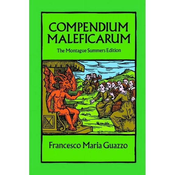 Dover Occult Compendium Maleficarum: The Montague Summers Edition, (Paperback)