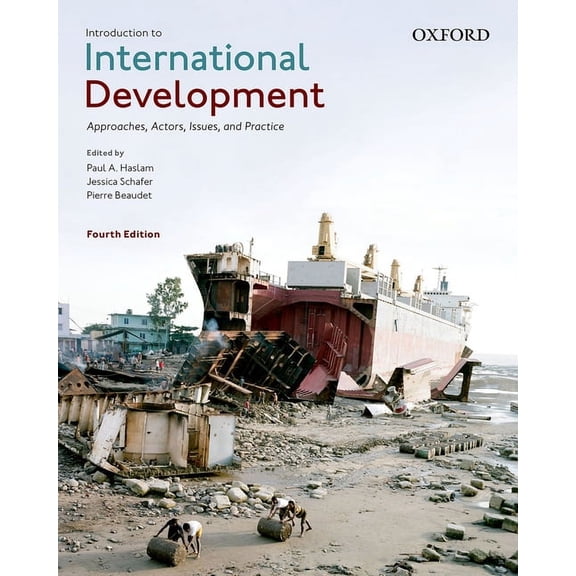 Introduction to International Development: Approaches, Actors, Issues, and Practice, (Paperback)
